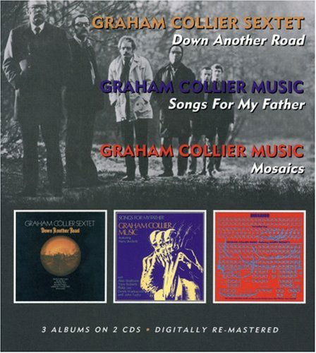 Down Another Road / Songs For My Father - Graham Collier - Musiikki - BGO RECORDS - 5017261207678 - maanantai 6. elokuuta 2007