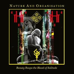 Cover for Nature And Organisation · Beauty Reaps the Blood of Solitude (CD) (2025)