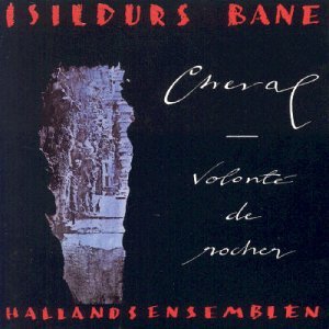 Cover for Isildurs Bane · Cheval - Volonte De Rocher (CD) (1994)