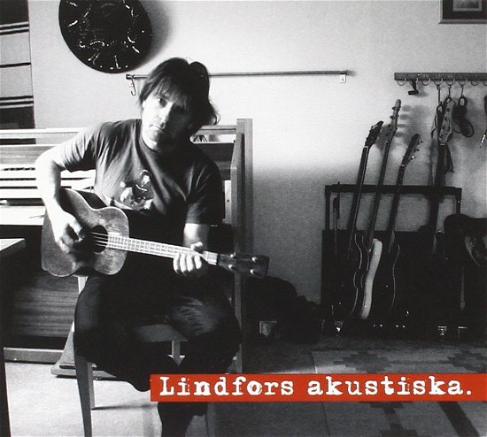 Cover for Lindfors Staffan · Lindfors Akustiska (CD) (2017)