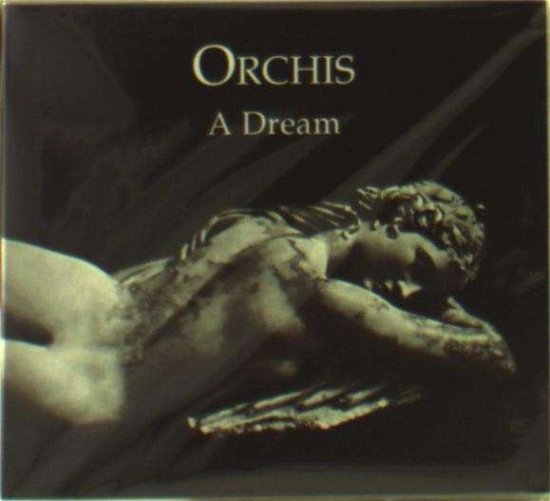 Cover for Orchis · A Dream (CD) [Digipak] (2013)