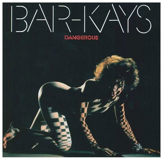 Dangerous - Bar-kays - Musiikki - NOVA - MASTERPIECE - 8717438197678 - tiistai 6. elokuuta 2013