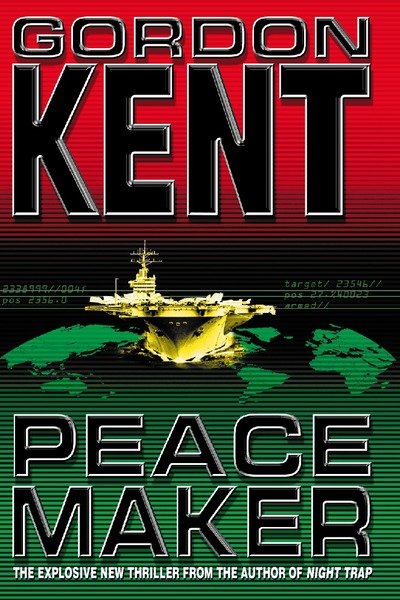 Cover for Gordon Kent · Peacemaker (Paperback Book) (2000)