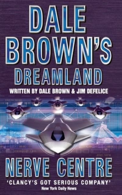 Cover for Dale Brown · Nerve Centre (Dale Brown's Dreamland) (Book) (2002)