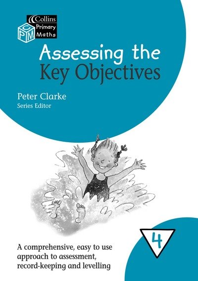 Cover for Peter Clarke · Collins Primary Maths (Assessing the Key Objectives, Year 4) - Collins Primary Maths (Spiralbuch) (2003)