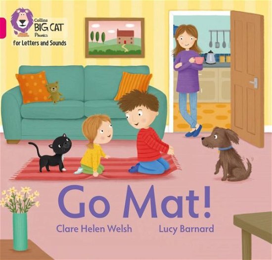 Cover for Clare Helen Welsh · Go Mat!: Band 01b/Pink B - Collins Big Cat Phonics for Letters and Sounds (Paperback Book) (2020)