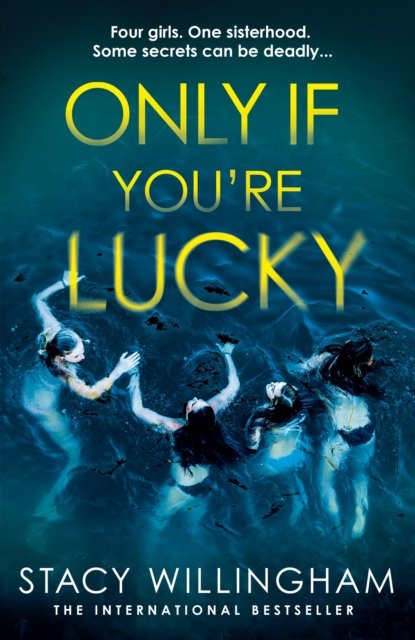 Only If You’re Lucky - Stacy Willingham - Livros - HarperCollins Publishers - 9780008595678 - 12 de setembro de 2024