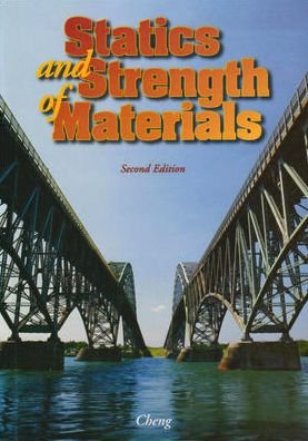 Cover for Fa-Hwa Cheng · Statics and Strength of Materials (Inbunden Bok) (1996)