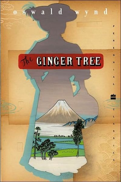 Cover for Oswald Wynd · The Ginger Tree - Perennial Classics (Paperback Book) [Reprint edition] (2002)