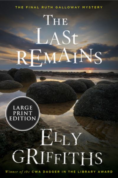 The Last Remains: A British Cozy Mystery - Elly Griffiths - Bøger - HarperCollins - 9780063297678 - 25. april 2023