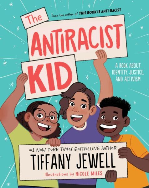 Cover for Tiffany Jewell · The Antiracist Kid: A Book About Identity, Justice, and Activism (Paperback Book) (2023)