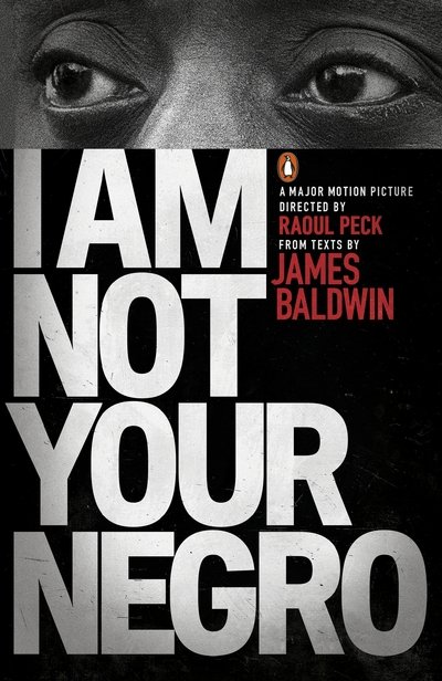 Cover for James Baldwin · I Am Not Your Negro - Penguin Modern Classics (Paperback Bog) (2017)