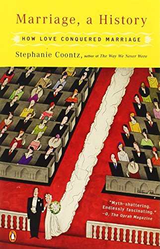 Cover for Stephanie Coontz · Marriage, a History: How Love Conquered Marriage (Taschenbuch) [Reprint edition] (2006)