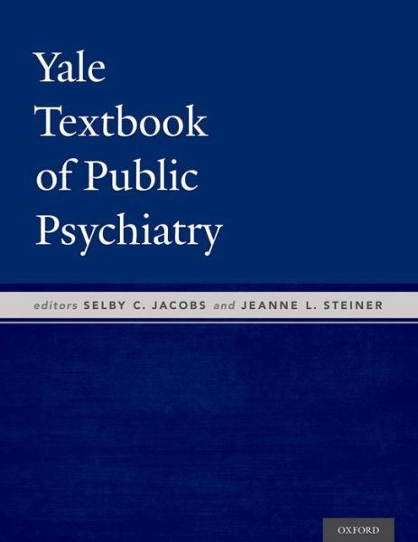 Cover for Yale Textbook of Public Psychiatry (Inbunden Bok) (2016)