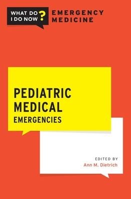 Cover for Pediatric Medical Emergencies - What Do I Do Now Emergency Medicine (Taschenbuch) (2020)