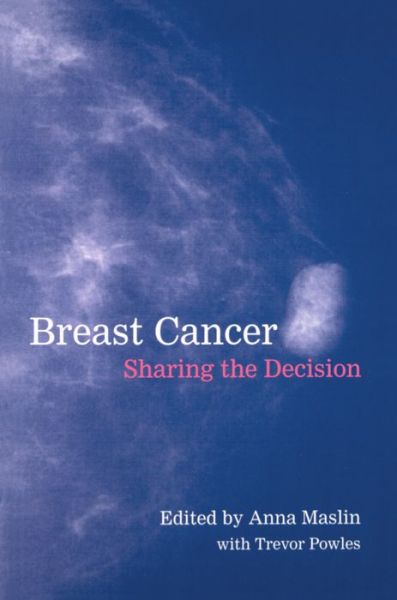 Cover for Anna Maslin · Breast Cancer: Sharing the Decision (Paperback Book) (1999)