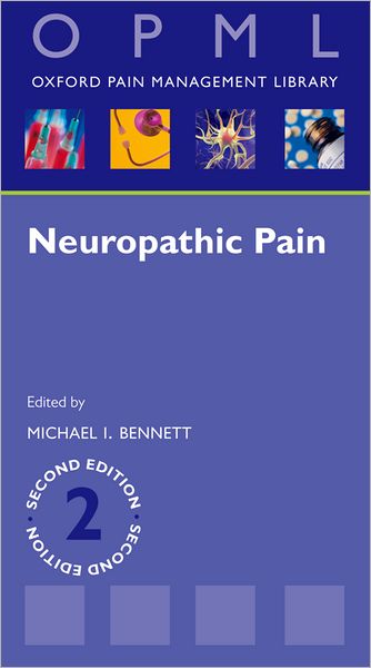 Cover for Michael Bennett · Neuropathic Pain - Oxford Pain Management Library (Pocketbok) [2 Revised edition] (2010)