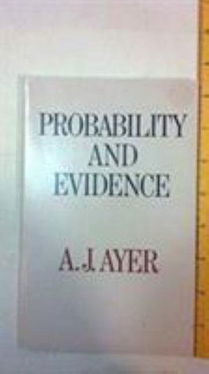 Cover for A. J. Ayer · Probability and Evidence - Columbia Classics in Philosophy (Paperback Book) [Columbia Classics edition] (1979)