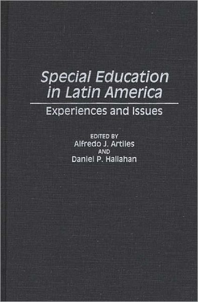 Cover for Alfredo J. Artiles · Special Education in Latin America: Experiences and Issues (Hardcover Book) (1995)