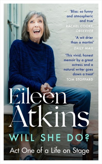 Will She Do?: Act One of a Life on Stage - Eileen Atkins - Eileen Atkins - Böcker - Little, Brown Book Group - 9780349014678 - 2 juni 2022