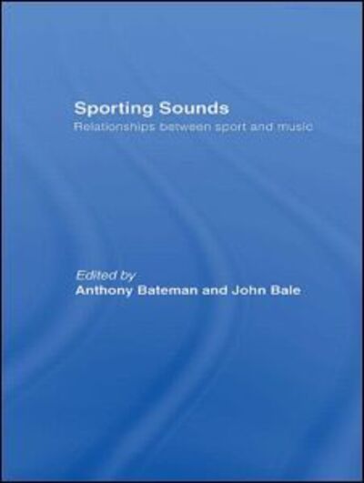 Sporting Sounds: Relationships Between Sport and Music -  - Books - Taylor & Francis Ltd - 9780415443678 - October 13, 2008