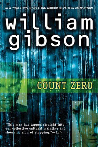 Cover for William Gibson · Count Zero - Sprawl Trilogy (Paperback Book) [Reprint edition] (2006)