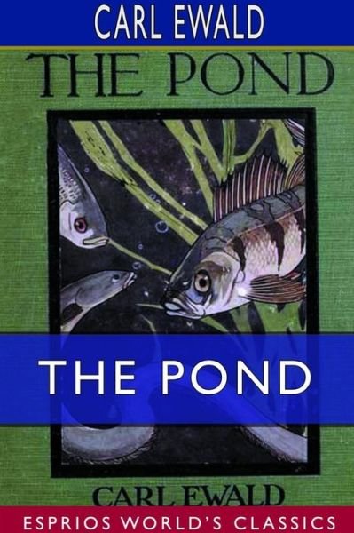 Cover for Carl Ewald · The Pond (Paperback Book) (2024)