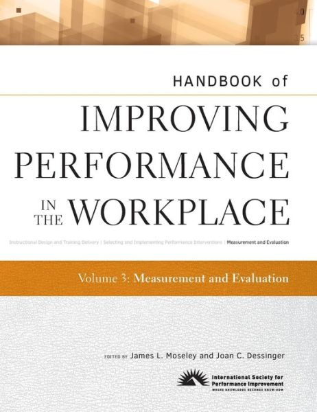 Cover for Ispi · Handbook of Improving Performance in the Workplace, Measurement and Evaluation - Handbook of Improving Performance in the Workplace (Hardcover Book) [Volume 3 edition] (2010)