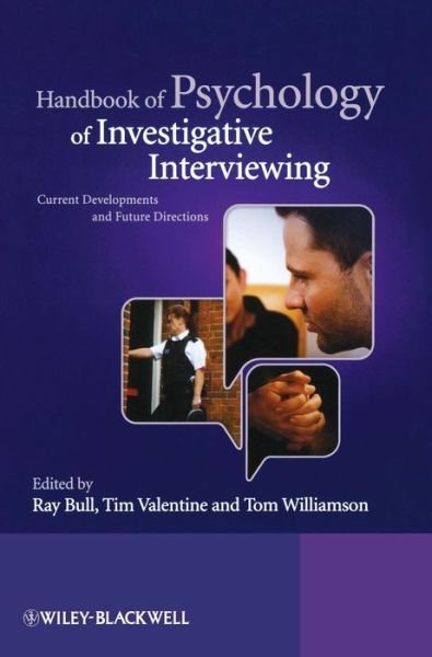 Cover for T Bull · Handbook of Psychology of Investigative Interviewing: Current Developments and Future Directions (Hardcover Book) (2009)