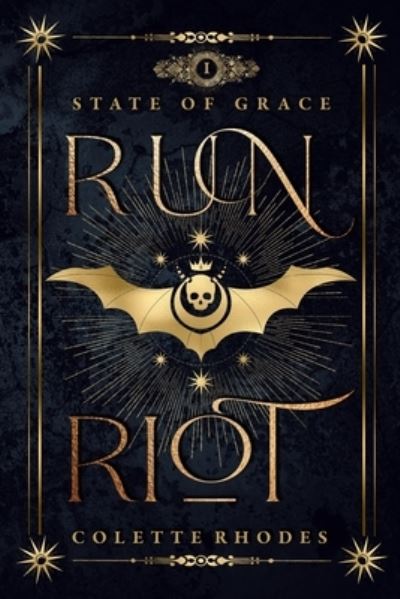 Run Riot - Colette Rhodes - Books - Colette Rhodes - 9780473579678 - June 12, 2021