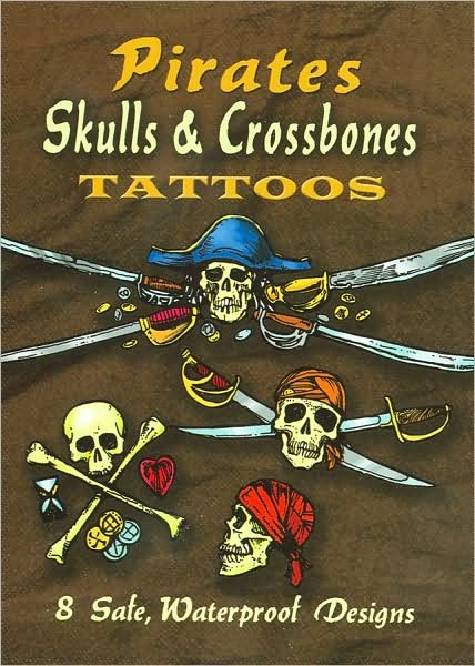 Pirates Skulls & Crossbones Tattoos - Little Activity Books - Jeff a Menges - Merchandise - Dover Publications Inc. - 9780486465678 - May 30, 2008