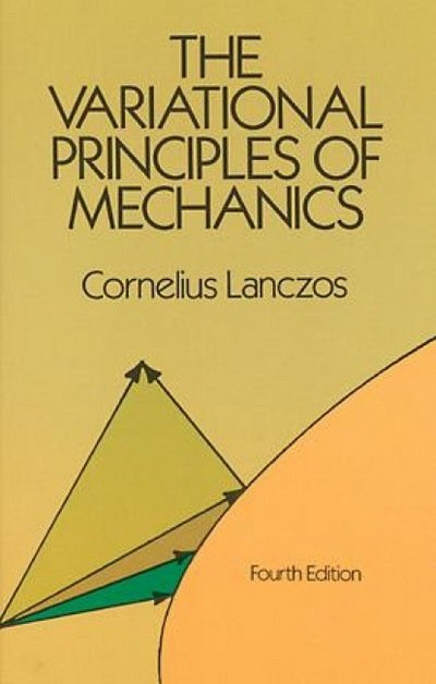 Cover for Cornelius Lanczos · The Variational Principles of Mechanics - Dover Books on Physics (Paperback Book) [New edition] (2003)