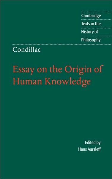 Cover for Etienne Bonnot De Condillac · Condillac: Essay on the Origin of Human Knowledge - Cambridge Texts in the History of Philosophy (Hardcover bog) (2001)