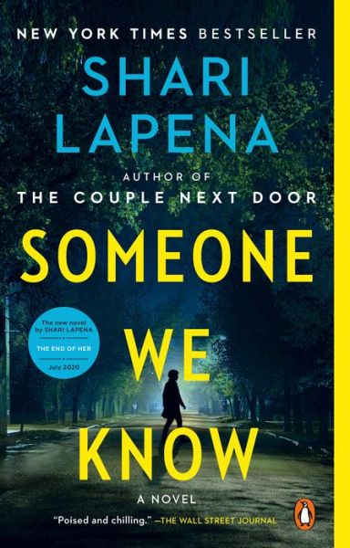 Someone We Know: A Novel - Shari Lapena - Bøger - Penguin Publishing Group - 9780525557678 - 12. maj 2020