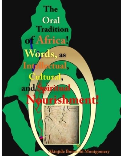 Cover for Akinjide Bonotchi Montgomery · Oral Tradition of Africa (Book) (2009)