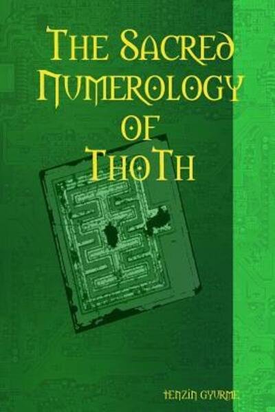Cover for Tenzin Gyurme · The Sacred Numerology of Thoth (Paperback Bog) (2017)