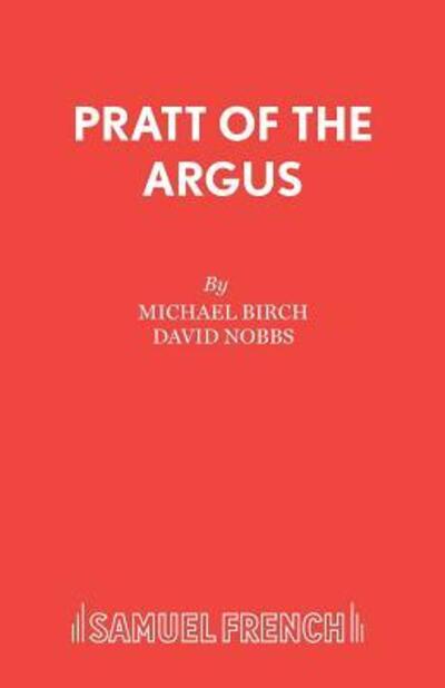 Cover for David Nobbs · Pratt of the Argus - French's Acting Edition S. (Paperback Book) (2002)