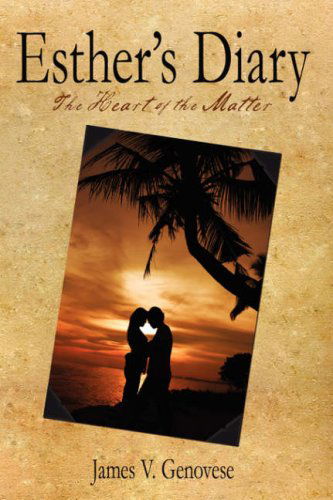 Cover for James Vincent Genovese · Esther's Diary the Heart of the Matter (Paperback Book) (2008)