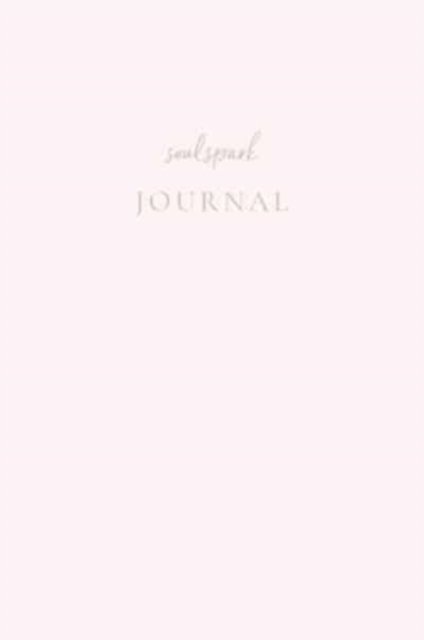 Cover for Tbd · Soul Spark Journal (Hardcover Book) (2020)