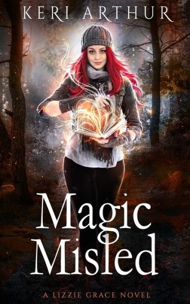 Cover for Keri Arthur · Magic Misled - Lizzie Grace (Pocketbok) (2021)
