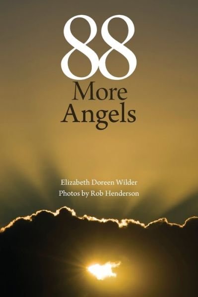 Cover for Elizabeth Doreen Wilder · 88 More Angels (Paperback Book) (2019)