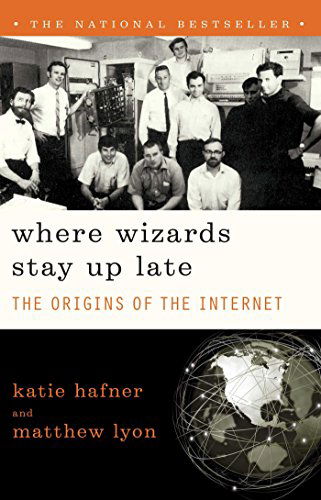 Cover for Katie Hafner · Where Wizards Stay Up Late: The Origins of the Internet (Paperback Book) [Touchstone edition] (1998)