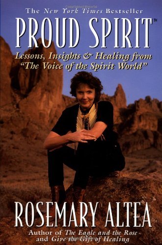 Cover for Rosemary Altea · Proud Spirit: Lessons, Insights &amp; Healing from 'the Voice of the Spirit World' (Paperback Bog) [First edition] (1998)