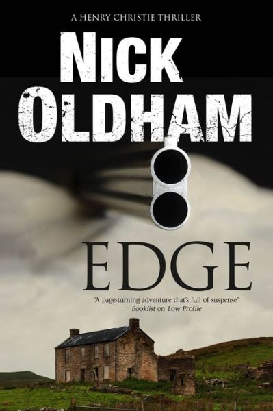 Cover for Nick Oldham · Edge: A Henry Christie Thriller - A Henry Christie Mystery (Hardcover Book) [Large type / large print edition] (2015)