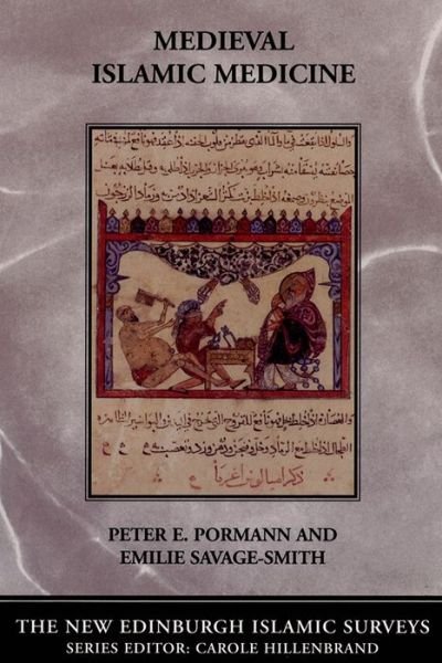 Cover for Peter E. Pormann · Medieval Islamic Medicine - The New Edinburgh Islamic Surveys (Taschenbuch) (2007)