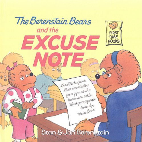 Cover for Jan Berenstain · The Berenstain Bears and the Excuse Note (Berenstain Bears First Time Books (Prebound)) (Hardcover Book) (2001)