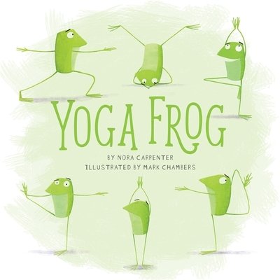 Cover for Running Press · Yoga Frog (Innbunden bok) (2018)