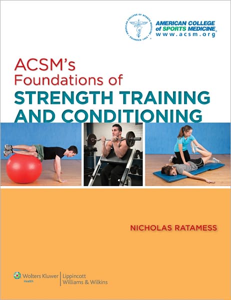 Cover for American College of Sports Medicine · ACSM's Foundations of Strength Training and Conditioning (Hardcover Book) (2011)