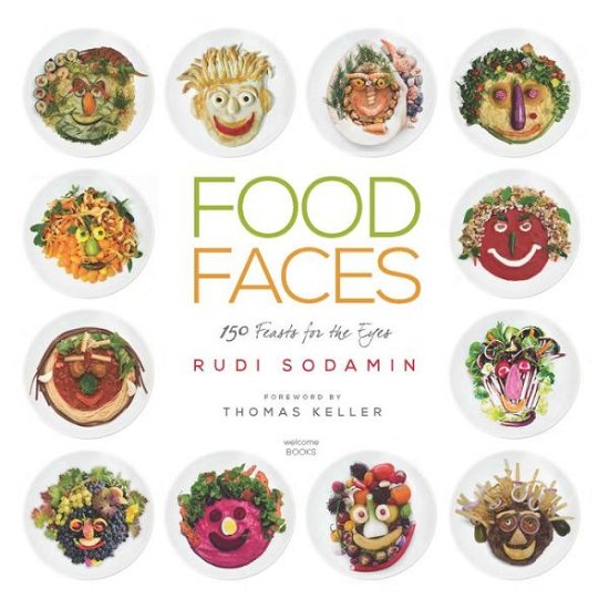 Food Faces: 150 Feasts for the Eyes - Rudi Sodamin - Livros - Rizzoli International Publications - 9780789335678 - 18 de setembro de 2018