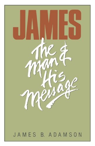 Cover for Mr. James B. Adamson · James: the Man and His Message (Paperback Book) [First edition] (1989)